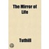 The Mirror Of Life