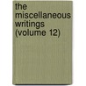 The Miscellaneous Writings (Volume 12) by John Fiske