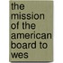 The Mission Of The American Board To Wes