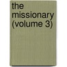 The Missionary (Volume 3) door Lady Morgan