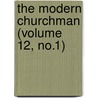The Modern Churchman (Volume 12, No.1) door Onbekend