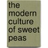 The Modern Culture Of Sweet Peas