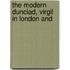 The Modern Dunciad, Virgil In London And