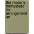 The Modern Homestead; Its Arrangement An
