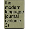 The Modern Language Journal (Volume 3) door National Federation of Associations