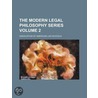 The Modern Legal Philosophy Series (Volu by Association Of American Law Schools