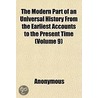 The Modern Part Of An Universal History door Onbekend