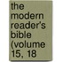 The Modern Reader's Bible (Volume 15, 18