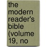 The Modern Reader's Bible (Volume 19, No by Richard Green Moulton