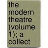 The Modern Theatre (Volume 1); A Collect door Mrs Inchbald