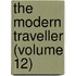 The Modern Traveller (Volume 12)