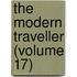 The Modern Traveller (Volume 17)