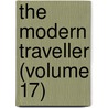 The Modern Traveller (Volume 17) by Josiah Conder