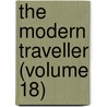 The Modern Traveller (Volume 18) door Josiah Conder