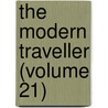 The Modern Traveller (Volume 21) by Josiah Conder