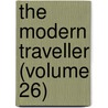 The Modern Traveller (Volume 26) door Josiah Conder