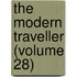 The Modern Traveller (Volume 28)