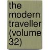 The Modern Traveller (Volume 32) door Josiah Conder