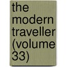 The Modern Traveller (Volume 33) door Josiah Conder