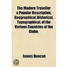 The Modern Traveller A Popular Descripti door James duncan