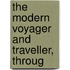 The Modern Voyager And Traveller, Throug