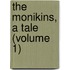 The Monikins, A Tale (Volume 1)