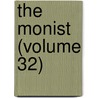 The Monist (Volume 32) door Hegeler Institute