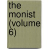 The Monist (Volume 6) door Hegeler Institute