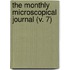 The Monthly Microscopical Journal (V. 7)