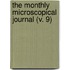 The Monthly Microscopical Journal (V. 9)