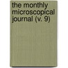 The Monthly Microscopical Journal (V. 9) door Royal Microscopical Society