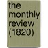 The Monthly Review (1820)