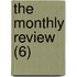 The Monthly Review (6)
