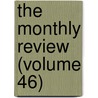 The Monthly Review (Volume 46) by Ralph Griffiths