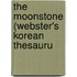 The Moonstone (Webster's Korean Thesauru