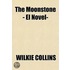 The Moonstone - El Novel