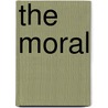 The Moral door Arthur George Heath