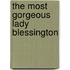 The Most Gorgeous Lady Blessington