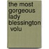 The Most Gorgeous Lady Blessington  Volu