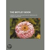 The Motley Book; A Series Of Tales And S door Cornelius Mathews