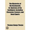 The Mysteries Of The Backwoods, Or, Sket door Thomas Bangs Thorpe
