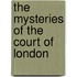 The Mysteries Of The Court Of London