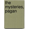 The Mysteries, Pagan door S. Cheetham