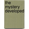 The Mystery Developed door Martin MacDermot
