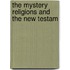The Mystery Religions And The New Testam