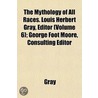 The Mythology Of All Races. Louis Herber door Dave Gray