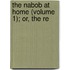The Nabob At Home (Volume 1); Or, The Re