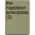 The Napoleon Anecdotes (2)