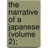 The Narrative Of A Japanese (Volume 2); door Joseph Heco