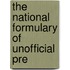 The National Formulary Of Unofficial Pre